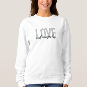 Sweatshirt Design moderne, simple et cool de Love Indianapoli