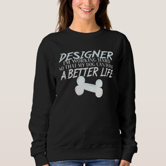Sweatshirt Designer - Chien Better Life Design Student (Devant)