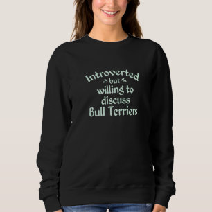 Sweatshirt Désireux De Discuter Des Taureaux Bully Antisocial