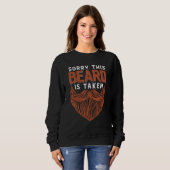 Sweatshirt Désolé, Cette Barbe Est Prise À La Barbe 1 (Devant entier)