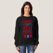 Sweatshirt Désolé De Ne Pas Vous Entendre Au-Dessus Du Son De (Devant entier)