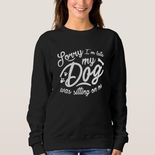 Sweatshirt Désolé d'être en retard (Devant)