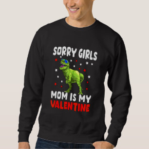 Sweatshirt Désolé Filles Maman Est Mon Valentine Toddler Garç