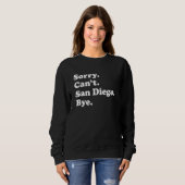 Sweatshirt Désolé, impossible de dire au revoir Île de va (Devant entier)