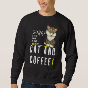 Sweatshirt Désolé, je ne peux pas avoir de plans avec mon cha