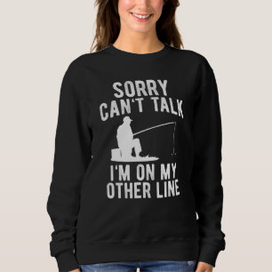 Sweatshirt Désolé Je Ne Peux Pas Parler Sur Mon Autre Humour