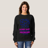 Sweatshirt Désolé Math J'Ai Mes Propres Problèmes (Devant entier)