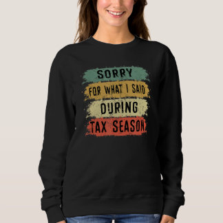 Sweatshirt Désolé Pour Ce Que J'Ai Dit Pendant La Comptabilit