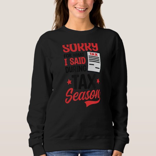 Sweatshirt Désolé Pour Ce Que J'Ai Dit Pendant La Saison Comp (Devant)