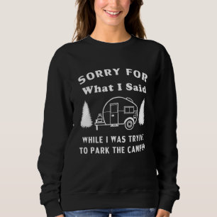 Sweatshirt Désolé Pour Ce Que J'Ai Dit Pendant Que J'Essayais