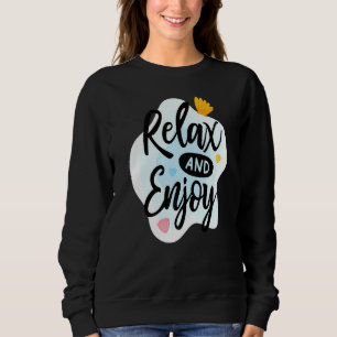 Sweatshirt Détendez-Vous Et Profitez