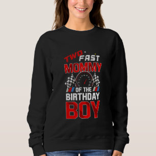 Sweatshirt Deux Décorations D'Anniversaire Rapides Mommy Of T