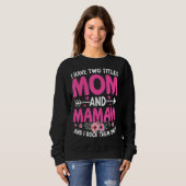 Sweatshirt Deux titres Maman et Mamaw mignonne Fleur Fête des (Devant entier)