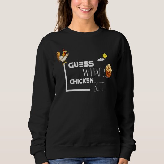 Sweatshirt Devinez Ce Beurre De Poulet Conception Classique (Devant)
