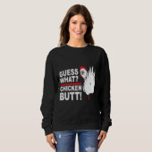 Sweatshirt Devinez ce que le poulet mais dire (Devant entier)