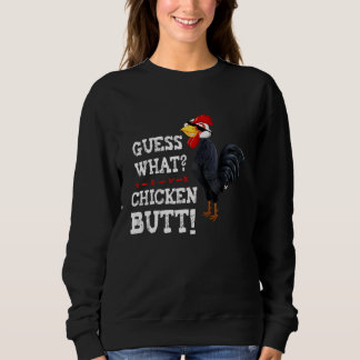 Sweatshirt Devinez ce que poulet Butt Thug Chicken Design
