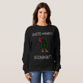Sweatshirt Devinez Chicken Butt blagues Humour Cool Retro (Devant entier)