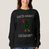 Sweatshirt Devinez Chicken Butt blagues Humour Cool Retro (Devant)
