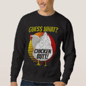 Sweatshirt Devinez quel poulet Butt Poulets Devinez quel chic (Devant)