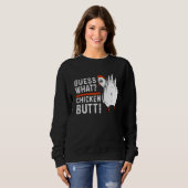 Sweatshirt Devinez quoi cul de poulet Poulet blanc Poulet (Devant entier)