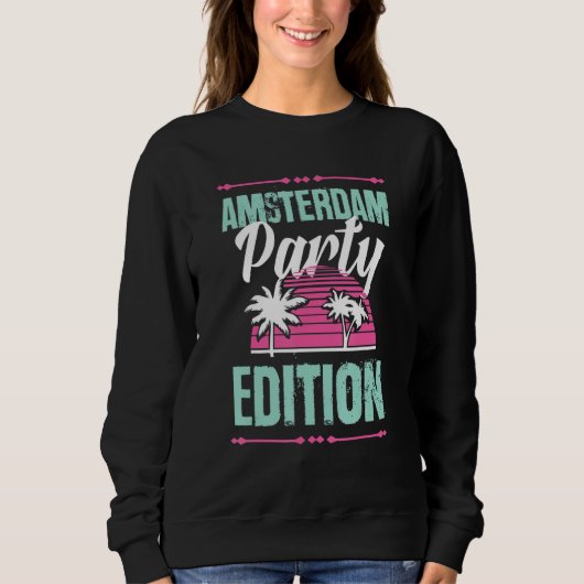 Sweatshirt Devis de vacances Édition fête à Amsterdam (Devant)