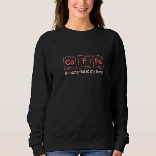 Sweatshirt Devis pour le café Éléments de tableau périodique  (Devant)