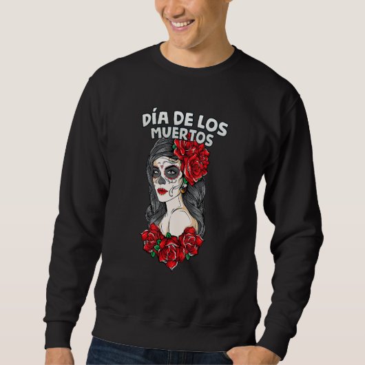 Sweatshirt Dia De Los Muertos Camiseta Day Of The Dead Queen (Devant)