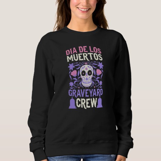Sweatshirt Dia De Los Muertos Graveyard Crew Matching Family (Devant)