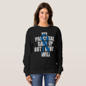 Sweatshirt Diabetes Awareness My Pancreas Gave Up But I Never (Devant entier)
