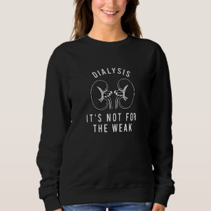 Sweatshirt Dialyse pour dialyse Technicien de dialyse patient