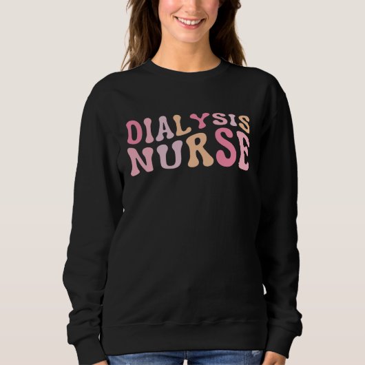 Sweatshirt Dialysis Nurse Nephrology Nursing (Devant)