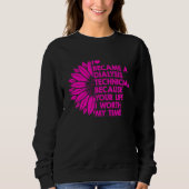 Sweatshirt Dialysis Technician My Time Nephrology Tech (Devant)