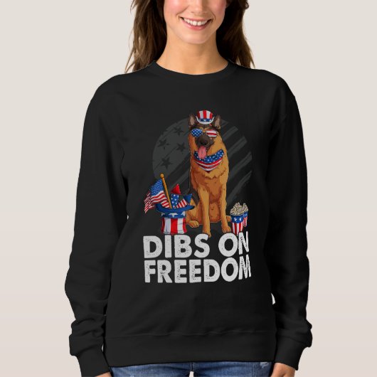 Sweatshirt Dibs on Freedom German shepherd 4th of July US Fla (Devant)