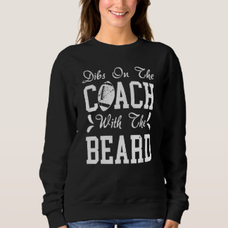 Sweatshirt Dibs sur l'entraîneur avec la barbe Femme de l'ent