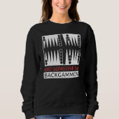 Sweatshirt Did Someone Say Backgammon  Player Funny (Devant)