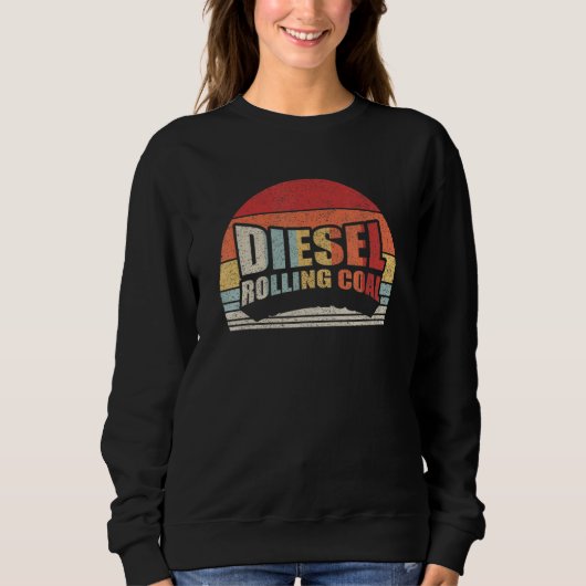 Sweatshirt Diesel Rolling Coal Retro Funny Diesel Engine (Devant)