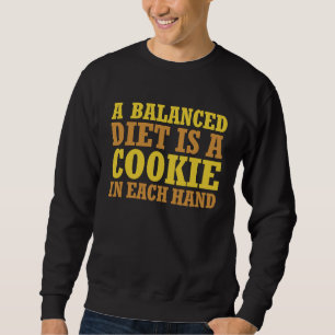 Sweatshirt Diététiste Un régime équilibré est un biscuit dans
