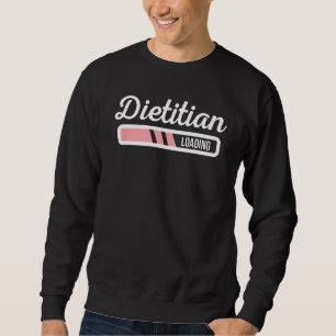 Sweatshirt Dietitian Chargement - Drôle Dieticienne Future Di