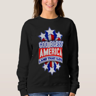 Sweatshirt Dieu Béni L'Amérique Terrain Que J'Aime 4 Juillet