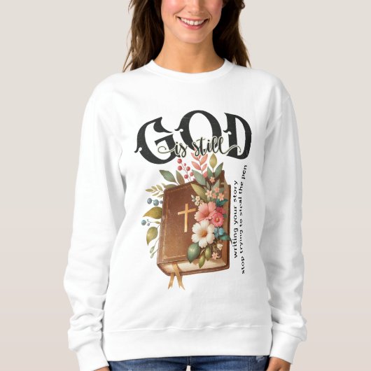 Sweatshirt Dieu écrit toujours ton histoire (Devant)