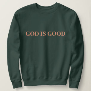 Sweatshirt Dieu Est Bon Mignon Simple Élégant Moderne Minimal