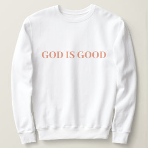 Sweatshirt Dieu Est Bon Mignon Simple Élégant Moderne Minimal