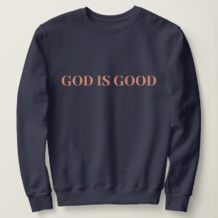 Sweatshirt Dieu est bon mignon simple élégant moderne minimal