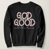 Sweatshirt Dieu est bon tout le temps (Design devant)