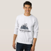 Sweatshirt Dieu est plus grand - Bible Verse (Devant entier)