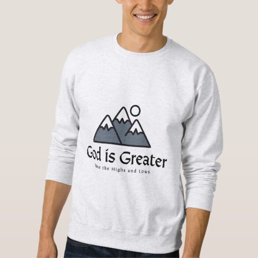Sweatshirt Dieu est plus grand - Bible Verse (Devant)