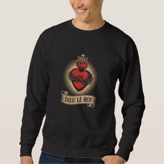 Sweatshirt Dieu Le Roi Monarchiste Catholique Sacré-Cœur Long