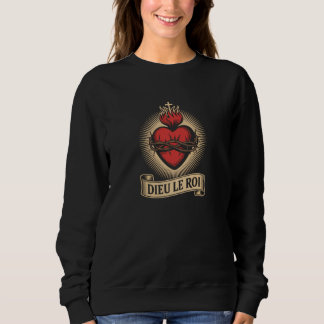 Sweatshirt Dieu Le Roi Monarchiste Catholique Sacré-Cœur Long