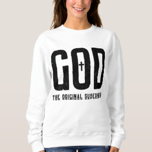 Sweatshirt Dieu Le Superhéros original Croix biblique féminin
