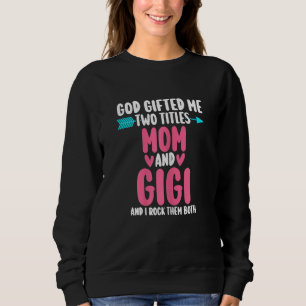 Sweatshirt Dieu m'a donné deux tortues maman et gigi et je dé